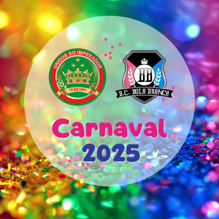 Especial Carnaval 2025: Unidos do Imperador e Bola Branca